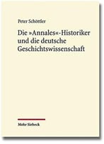 Die ‘Annales’-Historiker Und Die Deutsche Geschichtswissenschaft