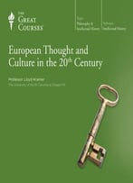 European Thought And Culture In The 20th Century [Ttc Audio]