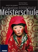 Faszination Fotografieren – Meisterschule
