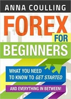 Forex For Beginners By Anna Coulling