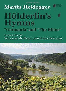 Hölderlin’S Hymns Germania And The Rhine