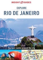 Insight Guides: Explore Rio De Janeiro (Insight Explore Guides)
