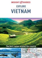 Insight Guides: Explore Vietnam (Insight Explore Guides, Book 279)