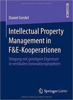 Intellectual Property Management In F&E-Kooperationen