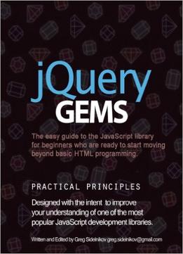 Jquery Gems: The Easy Guide To The Javascript Library For Beginners