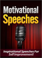 Kevin Johnson – Motivational Speeches: Inspirational Speeches For Self Improvement