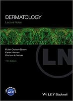 Lecture Notes: Dermatology, 11th Edition