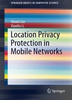 Location Privacy Protection In Mobile Networks