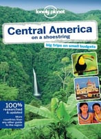 Lonely Planet Central America On A Shoestring (Travel Guide)