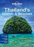 Lonely Planet Thailand’S Islands & Beaches (Travel Guide)