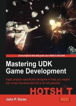 Mastering Udk Game Development