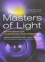 Masters Of Light: Conversations With Contemporary Cinematographers