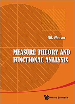 Measure Theory And Functional Analysis