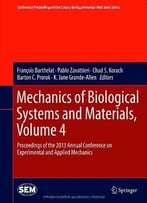 Mechanics Of Biological Systems And Materials