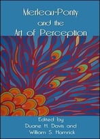 Merleau-Ponty And The Art Of Perception