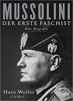 Mussolini: Der Erste Faschist, Auflage: 2