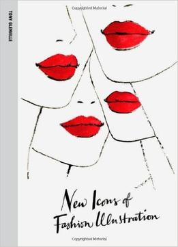New Icons Of Fashion Illustration