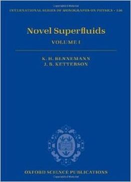 Novel Superfluids: Volume 1