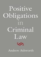Positive Obligations In Criminal Law