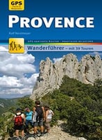 Provence Mm-Wandern: Wanderführer Mit Gps-Kartierten Karten