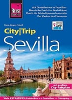 Reise Know-How Citytrip Sevilla: Reiseführer Mit Faltplan Und Kostenloser Web-App, Auflage: 2