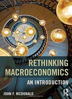 Rethinking Macroeconomics: An Introduction