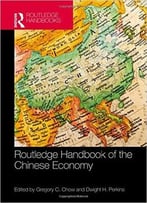 Routledge Handbook Of The Chinese Econom