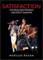 Satisfaction: The Rolling Stones’ Greatest Albums