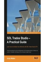 Sdl Trados Studio – A Practical Guide By Andy Walker