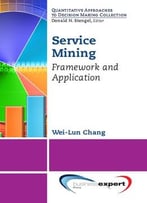 Service Mining: Framework And Application