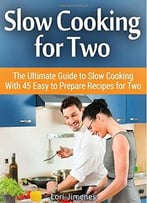 Slow Cooking For Two