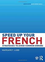 Speed Up Your French: Strategies To Avoid Common Errors