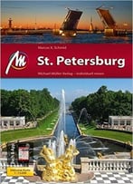 St. Petersburg Mm-City: Reiseführer Mit Vielen Praktischen Tipps Und Kostenloser App, Auflage: 4