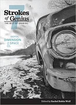 Strokes Of Genius 7: Depth, Dimension And Space, 7 Edition