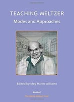 Teaching Meltzer: Modes And Approaches
