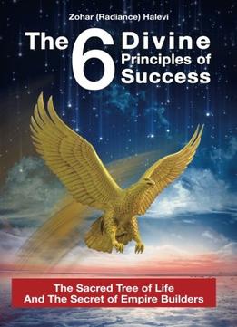 The 6 Divine Principles Of Success