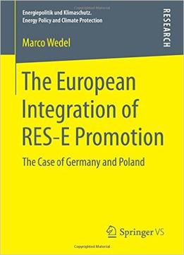 The European Integration Of Res-E Promotion: The Case Of Germany And Poland