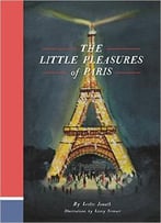 The Little Pleasures Of Paris