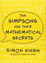The Simpsons And Their Mathematical Secrets