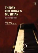 Theory For Today’S Musician, 2nd Edition