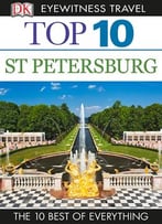 Top 10 St Petersburg (Dk Eyewitness Top 10 Travel Guide)