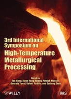 3rd International Symposium On High Temperature Metallurgical Processing