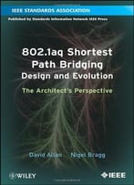 802.1aq Shortest Path Bridging Design And Evolution: The Architect’S Perspective