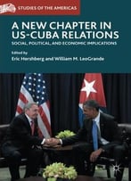 A New Chapter In Us-Cuba Relations