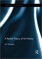 A Realist Theory Of Art History