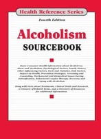 Alcoholism Sourcebook, 4th Edition