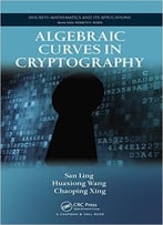 Algebraic Curves In Cryptography