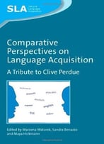 Comparative Perspectives On Language Acquisition