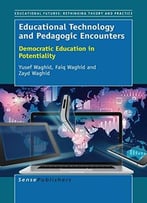 Educational Technology And Pedagogic Encounters