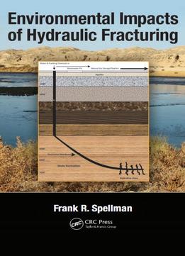 Environmental Impacts Of Hydraulic Fracturing